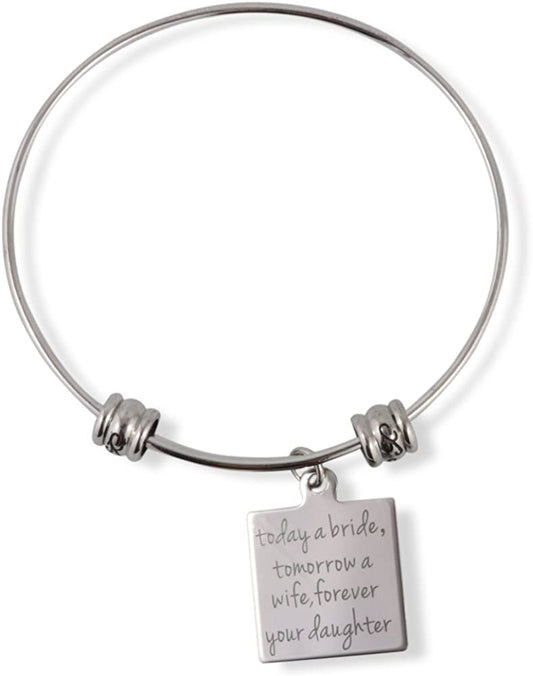 Today A Bride Tomorrow a Wife Forever Your Daughter Fancy Bangle